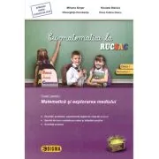Cu matematica la rucSAC, la SCOALA, ACASA, in COMUNITATE, clasa 1, semestrul 1 de Mihaela Singer