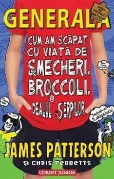 Cum am scapat cu viata de smecheri, broccoli si dealul serpilor de Chris Tebbetts