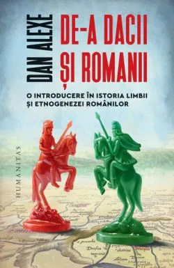 De-a dacii si romanii de Dan Alexe