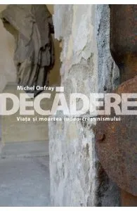 Decadere de Michel Onfray