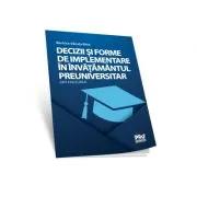 Decizii si forme de implementare in invatamantul preuniversitar de Maricica Danuta (Bitca) Bunghez
