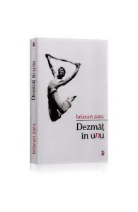 Dezmat in unu de Briscan Zara