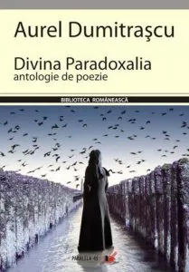 Divina Paradoxalia - antologie de poezie de Aurel Dumitrascu