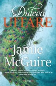 Dulcea uitare de Jamie McGuire