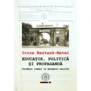 Educatie, politica si propaganda. Studenti romani in Germania nazista
