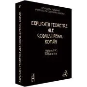 Explicatii teoretice ale Codului penal roman, Volumul 4 de Vintila Dongoroz