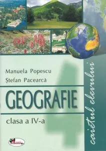 Geografie. Caietul elevului, clasa a IV-a de Stefan Pacearca