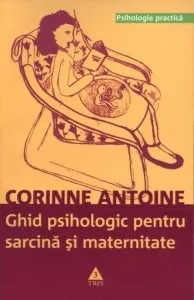 Ghid psihologic pentru sarcina si maternitate