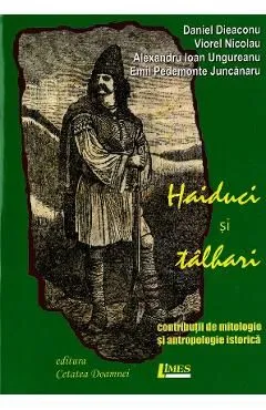 Haiduci si talhari de Daniel Dieaconu