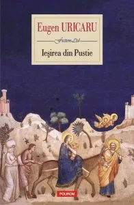Ieșirea din Pustie de Eugen Uricaru