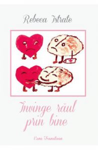 Invinge raul prin bine