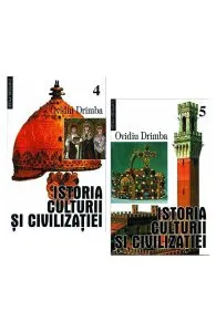 Istoria culturii si civilizatiei, vol. IV, V de Ovidiu Drimba