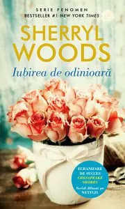 Iubirea de odinioara de Sherryl Woods