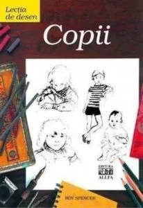 Lectia de desen: Copii. Editia a II-a de Roy Spencer