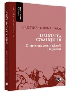 Libertatea comertului de Cristina-Florina Iuhas