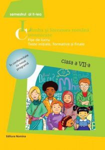 Limba si literatura romana. Comunicare, clasa a VII-a, semestrul al II-lea