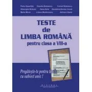 Limba si literatura romana- teste pentru clasa a 8-a de Petru Apachitei