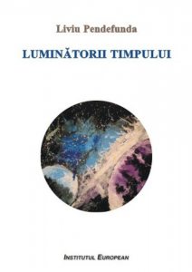 Luminatorii timpului