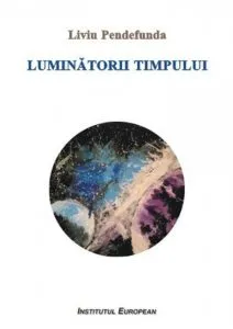 Luminatorii timpului
