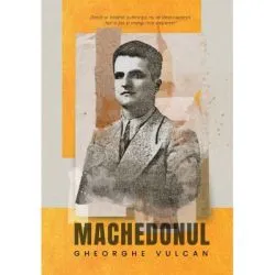 Machedonul de Gheorghe Vulcan