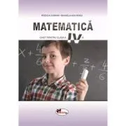 Matematica. Caietul elevului pentru clasa 4 de Rodica Chiran
