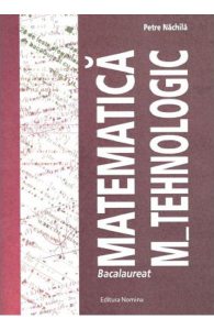 Matematica M-Tehnologic ghid pentru Bac