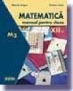 Matematica M3. Manual clasa a XII-a