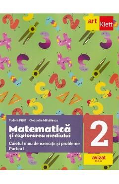 Matematica si explorarea mediului - Clasa 2 Partea 1 - Caietul meu de exercitii si probleme