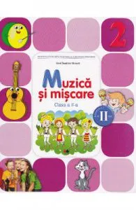 Muzica si miscare cls 2 sem.2 + CD de Irinel Beatrice Nicoara