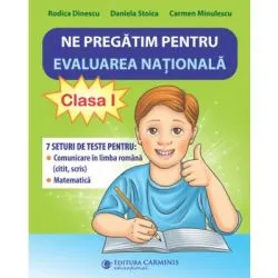 Ne pregatim pentru Evaluarea Nationala. Noile teste dupa model european. Clasa 1. EVN1N de Rodica Dinescu