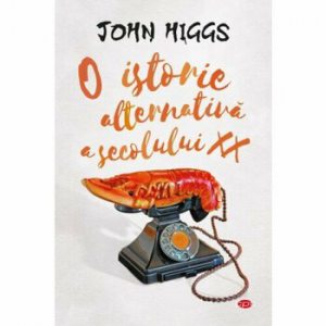 O istorie alternativa a secolului XX