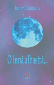 O luna albastra...