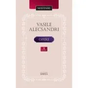 Opere Volumul 3 de Vasile Alecsandri
