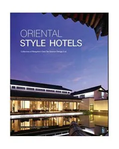 Oriental Style Hotels de Arthur Gao