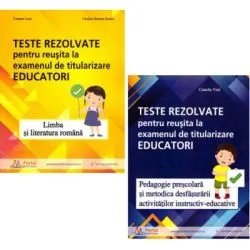 Pachet Titularizare Educatori. Teste rezolvate Limba romana, Pedagogie si Metodica de Camelia Vlad