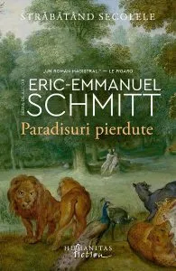 Paradisuri pierdute de Eric-Emmanuel Schmitt