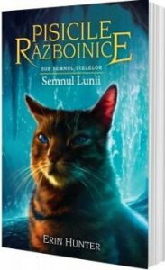 Pisicile razboinice vol.22-Sub Semnul Stelelor.Semnul Lunii