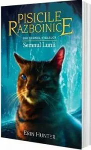 Pisicile razboinice vol.22-Sub Semnul Stelelor.Semnul Lunii