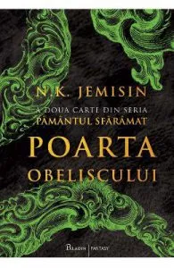 Poarta Obeliscului. Seria Pamantul sfaramat. Vol.2 de N.K. Jemisin