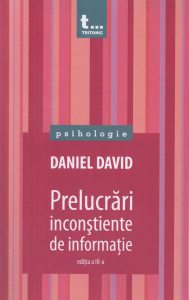 Prelucrari inconstiente de informatie. Editia a III-a