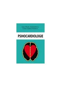 Psihocardiologie de Ioan-Bradu Iamandescu