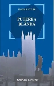 Puterea blanda de Joseph S. Nye