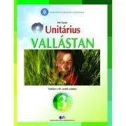 Religie. Cultul Unitarian. Manual pentru clasa 3, in limba maghiara de Pal Tunde