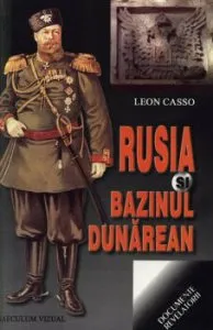 Rusia si bazinul dunarean de Leon Casso