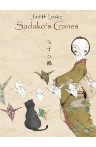 Sadako's Cranes de Judith Loske