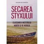 Secarea Styxului de Shawn Boonstra