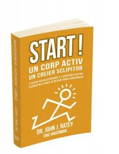 Start! Un corp activ, un creier sclipitor de John J. Ratey