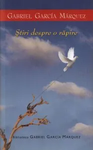 Stiri despre o rapire de Gabriel Garcia Marquez