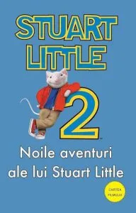 Stuart Little 2. Noile aventuri ale lui Stuart Little de Lara Hunt