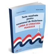 Teste rezolvate pentru examenul de titularizare. Limba si literatura franceza